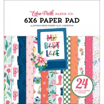 Echo Park - 6&quot;x6&quot; Paper Pad: My Best Life