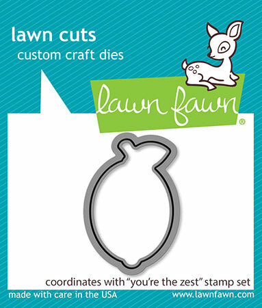 Lawn Fawn - lawn cuts: you're the zest